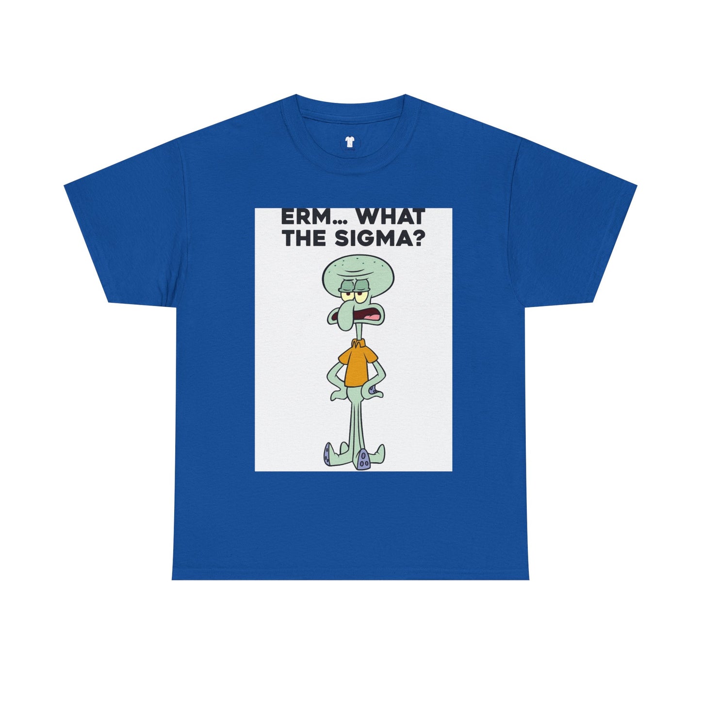 "Erm... What the Sigma" Printed T-Shirt