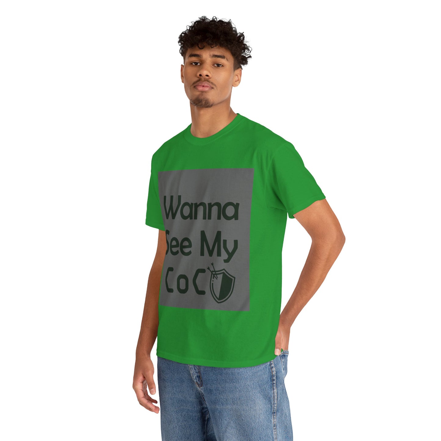 Wanna see my coc? Printed T-Shirt