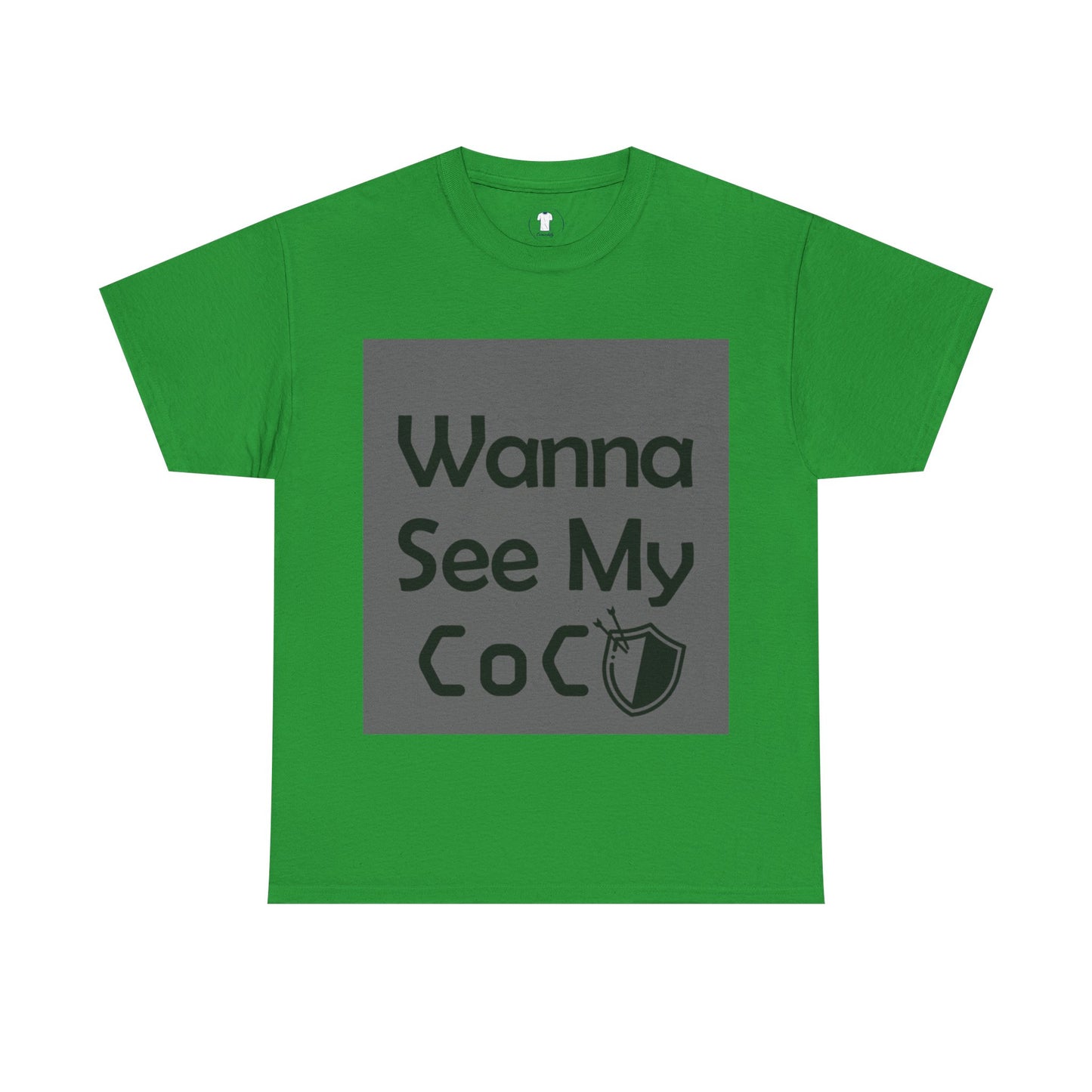 Wanna see my coc? Printed T-Shirt