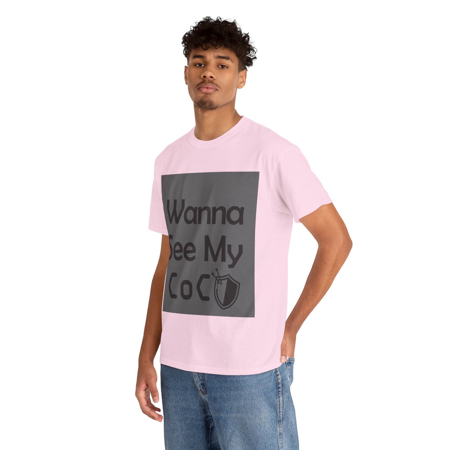 Wanna see my coc? Printed T-Shirt