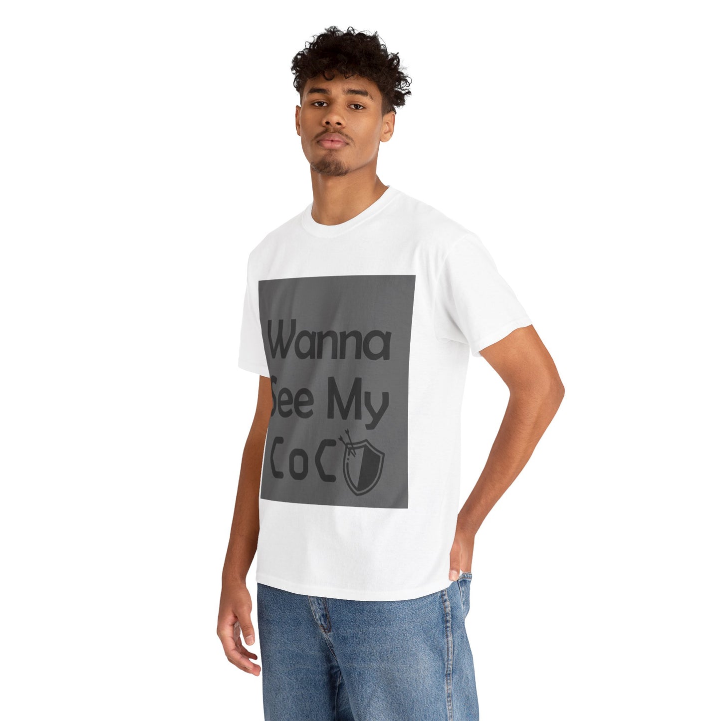 Wanna see my coc? Printed T-Shirt