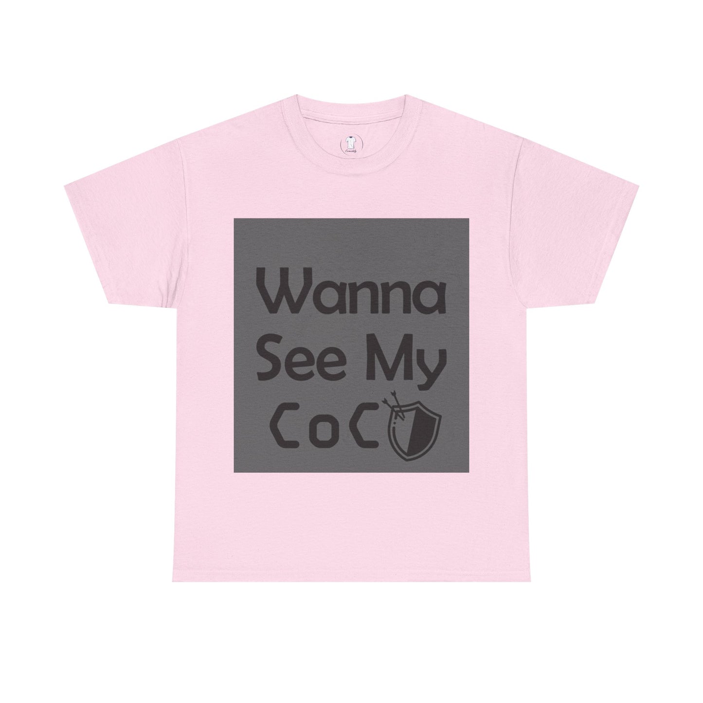 Wanna see my coc? Printed T-Shirt