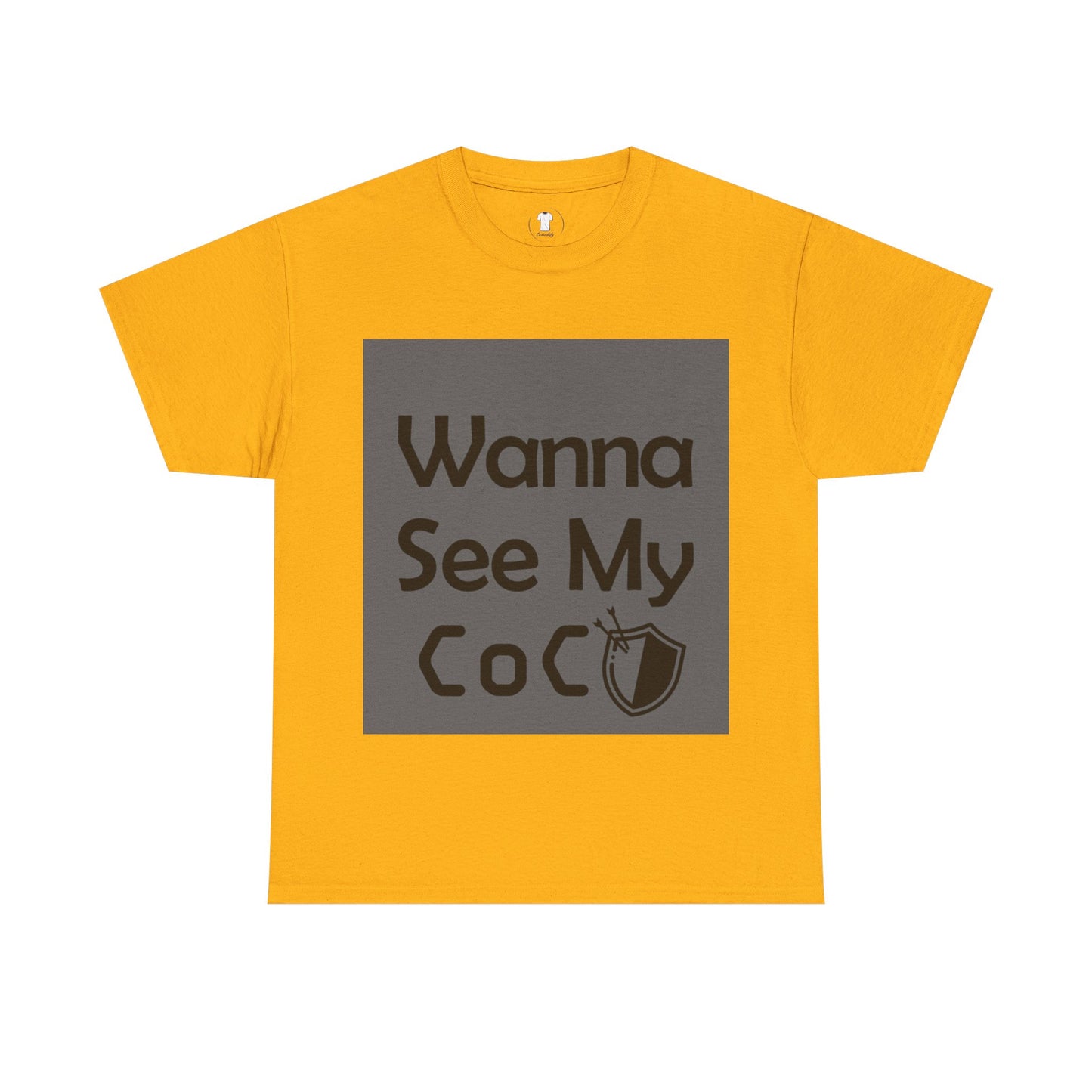 Wanna see my coc? Printed T-Shirt