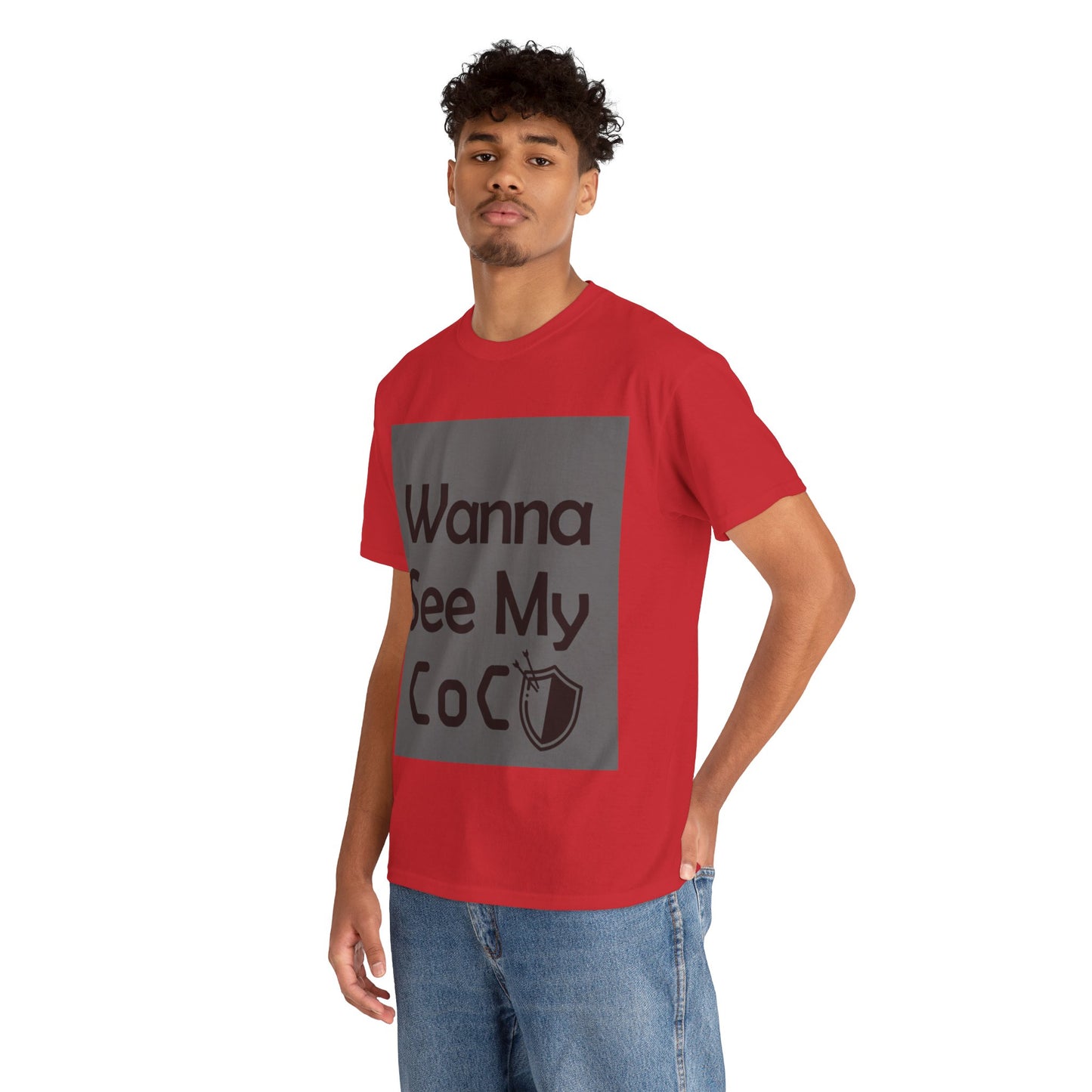 Wanna see my coc? Printed T-Shirt