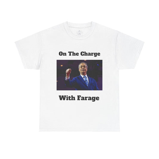 On The Charge With Farage Print T-Shirt